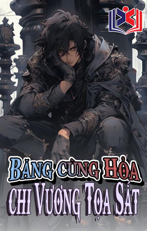 Băng Cùng Hỏa Chi Vương Tọa Sắt
