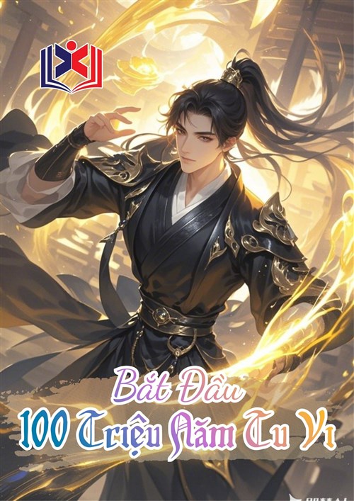Bắt Đầu 100 Triệu Năm Tu Vi