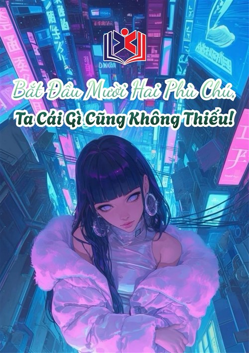 Bắt Đầu Mười Hai Phù Chú, Ta Cái Gì Cũng Không Thiếu!