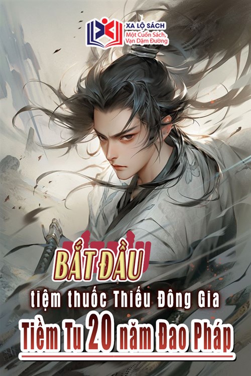 Bắt Đầu Tiệm Thuốc Thiếu Đông Gia, Tiềm Tu 20 Năm Đao Pháp