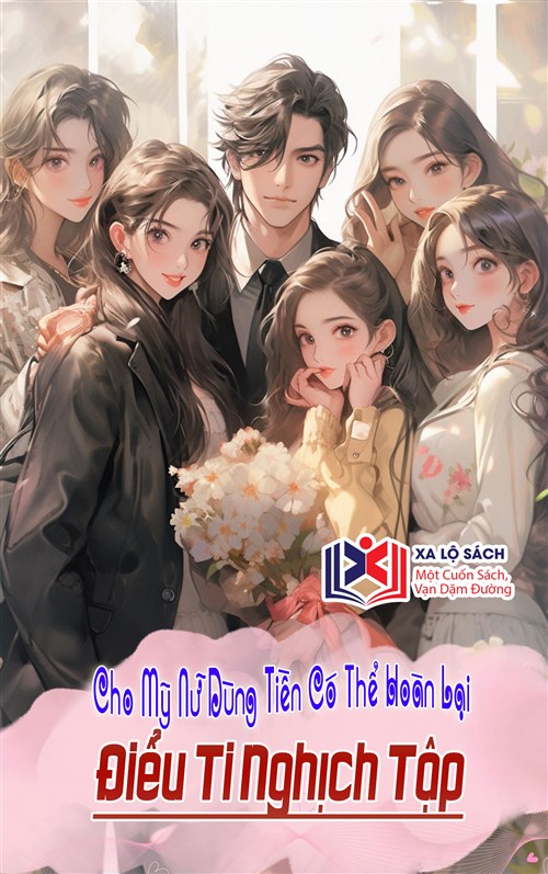 Cho Mỹ Nữ Dùng Tiền Có Thể Hoàn Lại, Điểu Ti Nghịch Tập