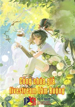 Công Chúa Giả Livestream Làm Ruộng