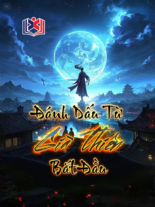 Đánh Dấu Từ Già Thiên Bắt Đầu