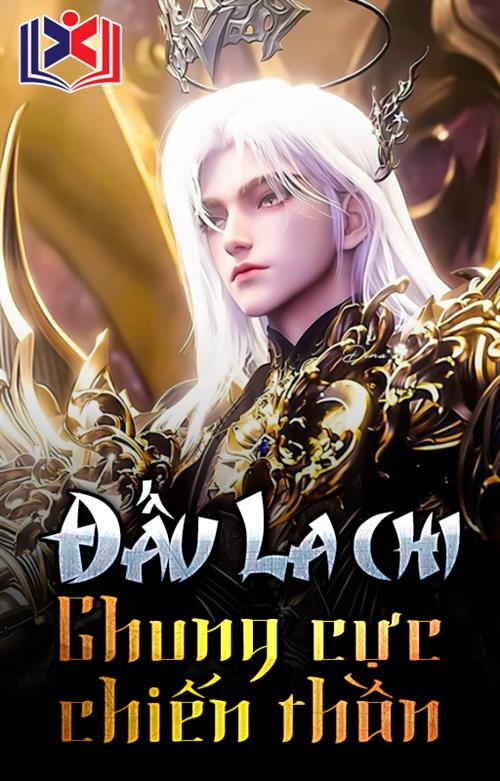 Đấu La Chi Chung Cực Chiến Thần