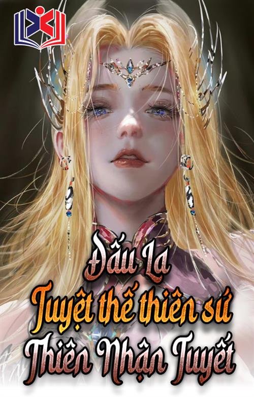 Đấu La: Tuyệt Thế Thiên Sứ Thiên Nhận Tuyết