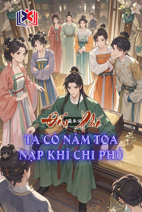 Đấu Phá: Ta Có Năm Tòa Nạp Khí Chi Phủ