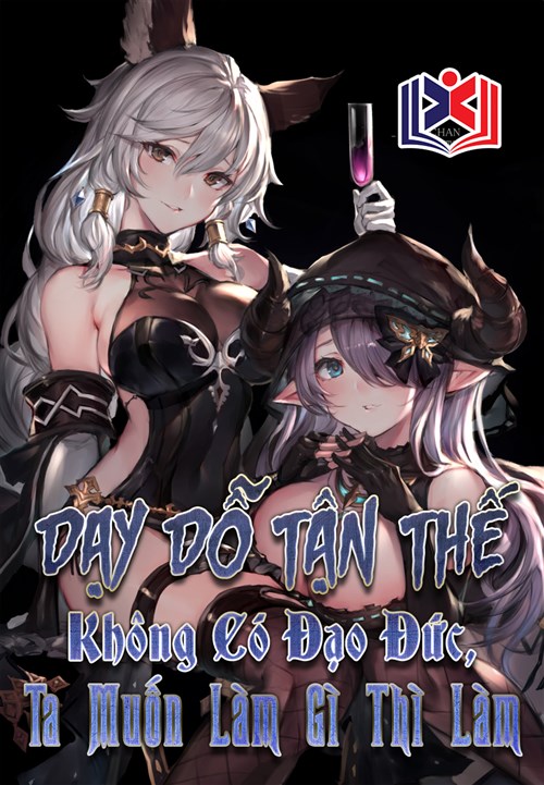 Dạy Dỗ Tận Thế: Không Có Đạo Đức, Ta Muốn Làm Gì Thì Làm