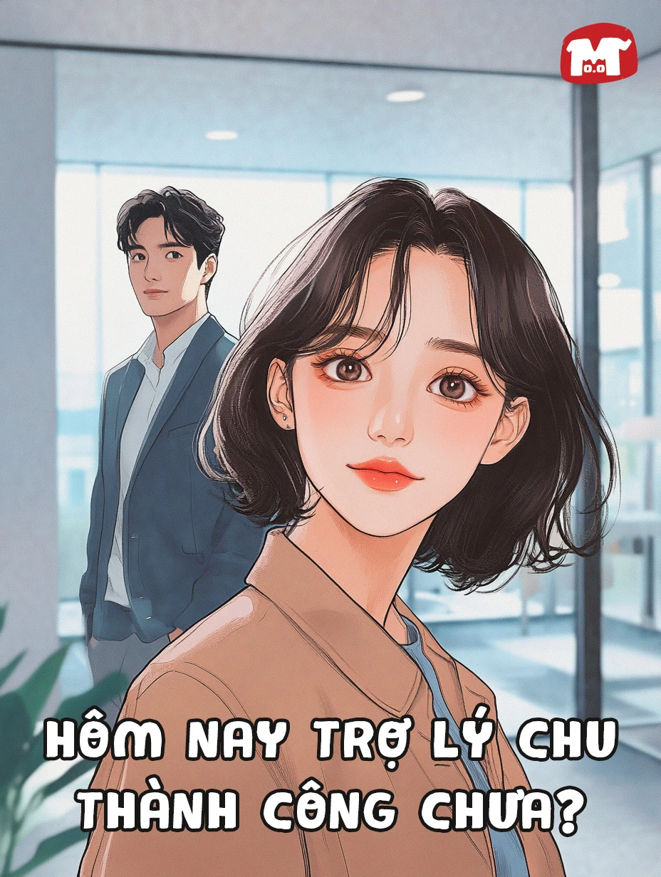 Hôm Nay Trợ Lý Chu Thành Công Chưa