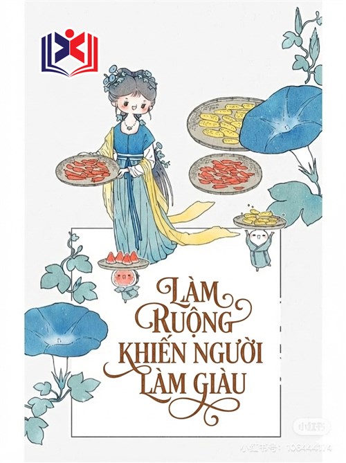 Làm Ruộng Khiến Người Làm Giàu