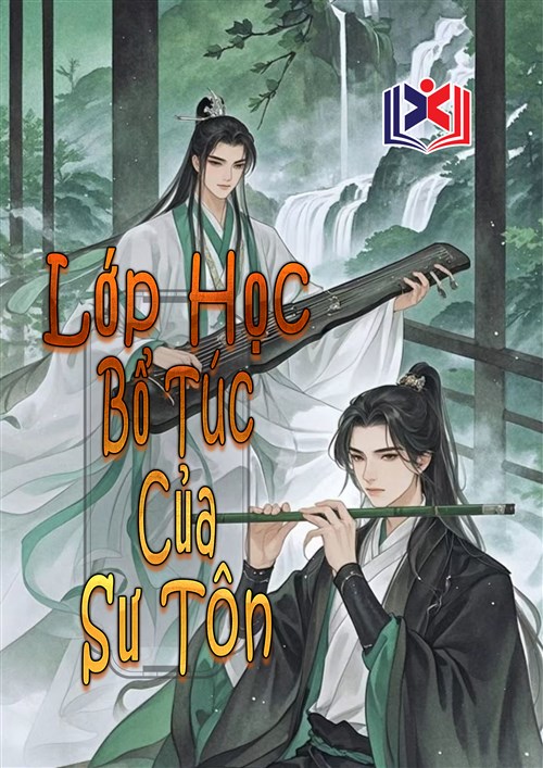Lớp Học Bổ Túc Của Sư Tôn
