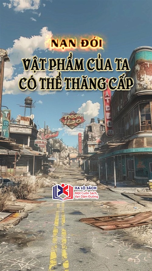 Nạn Đói, Vật Phẩm Của Ta Có Thể Thăng Cấp