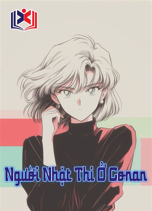 Người Nhặt Thi Ở Conan