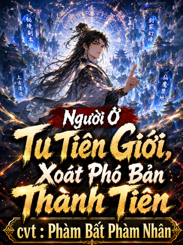 Người Ở Tu Tiên Giới, Xoát Phó Bản Thành Tiên