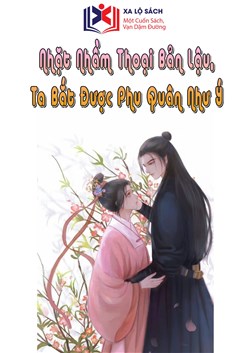 Nhặt Nhầm Thoại Bản Lậu, Ta Bắt Được Phu Quân Như Ý