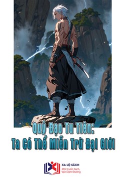 Quỷ Đạo Tu Tiên: Ta Có Thể Miễn Trừ Đại Giới