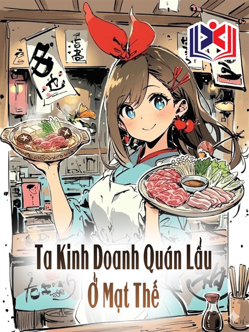 Ta Kinh Doanh Quán Lẩu Ở Mạt Thế