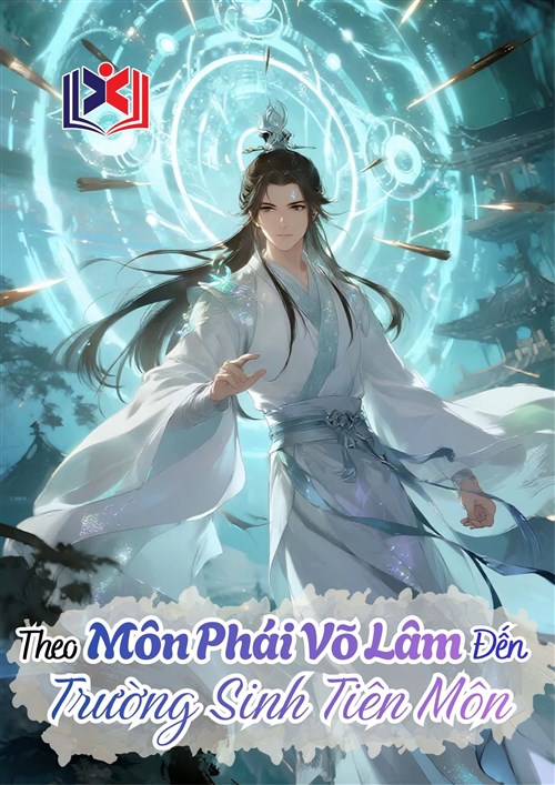 Theo Môn Phái Võ Lâm Đến Trường Sinh Tiên Môn