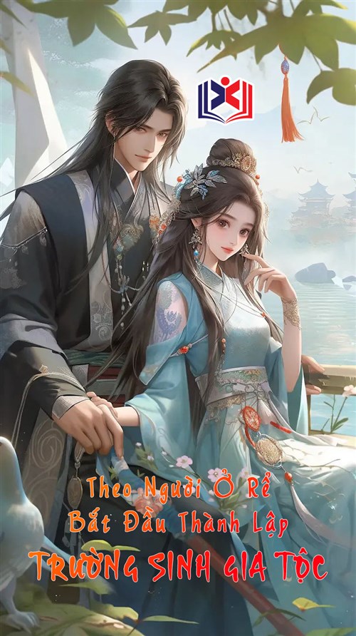Theo Người Ở Rể Bắt Đầu Thành Lập Trường Sinh Gia Tộc