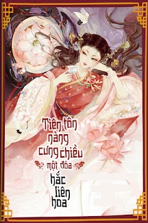 Tiên Tôn Nàng Cưng Chiều Một Đóa Hắc Liên Hoa