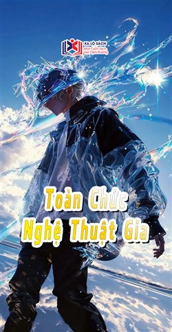 Toàn Chức Nghệ Thuật Gia (Dịch)