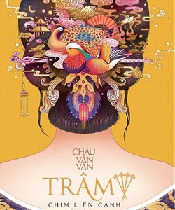 Trâm 4: Chim Liền Cánh