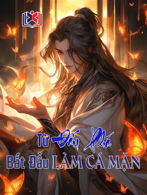 Từ Đấu Phá Bắt Đầu Làm Cá Mặn