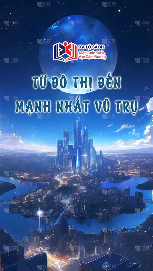 Từ Đô Thị Đến Mạnh Nhất Vũ Trụ