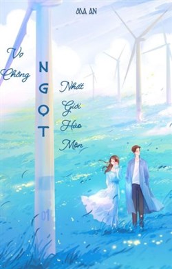 Vợ Chồng Ngọt Nhất Giới Hào Môn