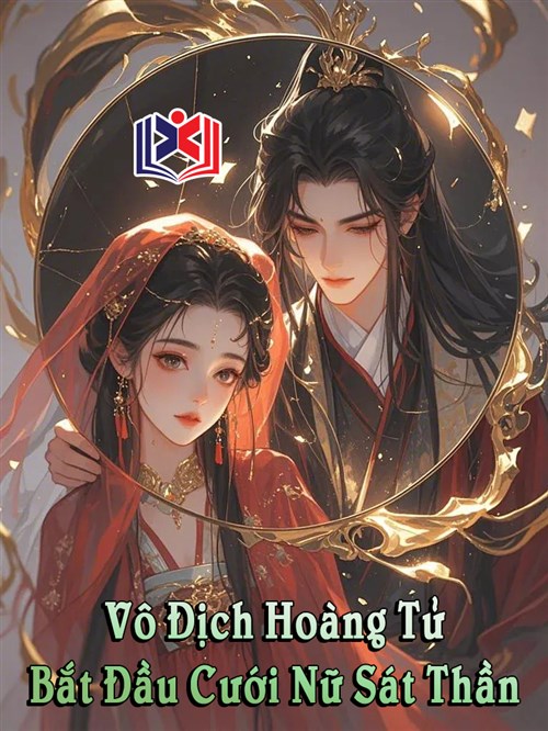 Vô Địch Hoàng Tử, Bắt Đầu Cưới Nữ Sát Thần