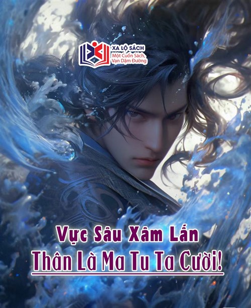 Vực Sâu Xâm Lấn? Thân Là Ma Tu Ta Cười