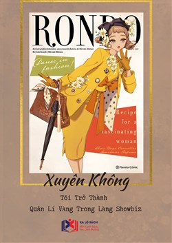Xuyên Không, Tôi Trở Thành Quản Lí Vàng Trong Làng Showbiz